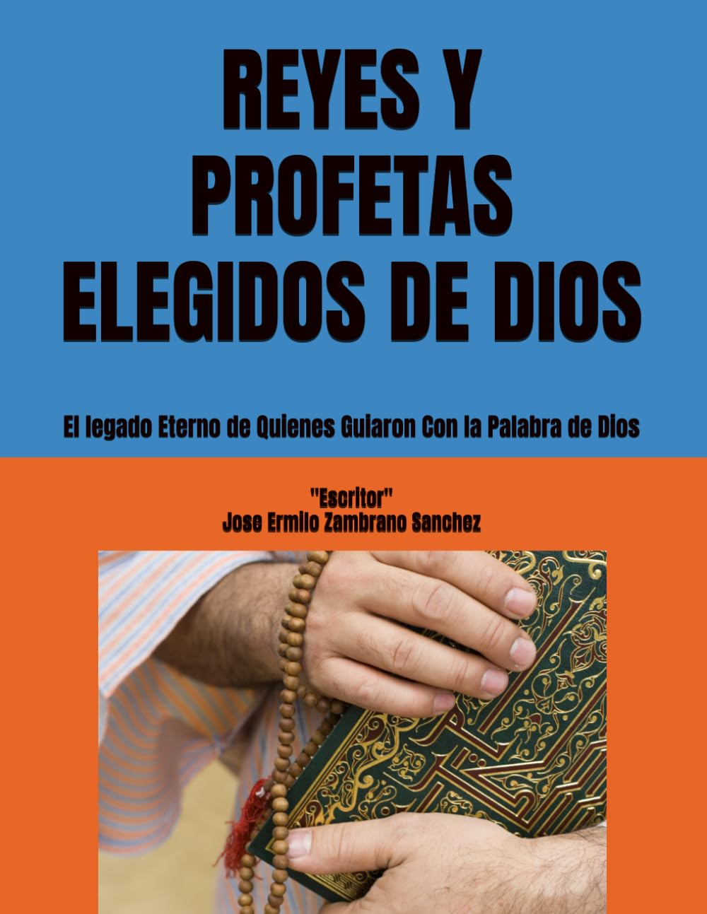 REYES Y PROFETAS ELEGIDOS DE DIOS: El legado Eterno de Quienes Guiaron Con la Palabra de Dios