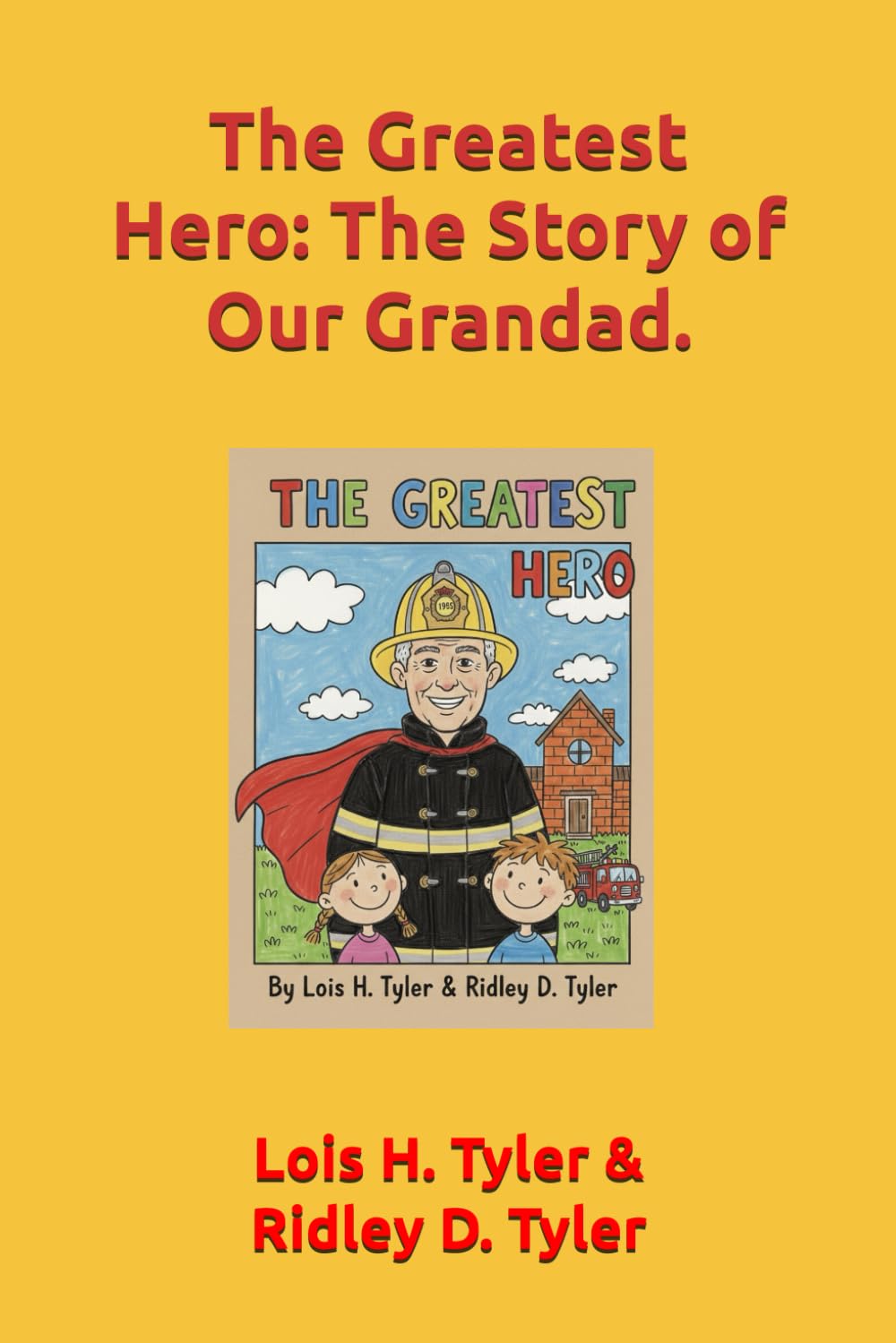 The Greatest Hero: The Story of Our Grandad.