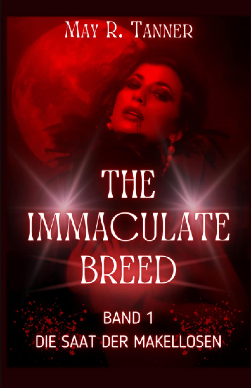 Die Saat der Makellosen: Volume 1 (The Immaculate Breed)