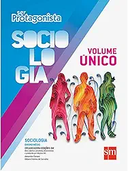 Ser Protagonista. Sociologia - Volume Único