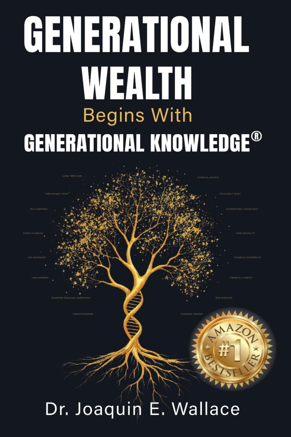 Generational Wealth Begins with Generational Knowledge®: The Seven Stages of Financial Empowerment and a Legacy of Prosperity      Paperback – Large Print, June 27, 2025