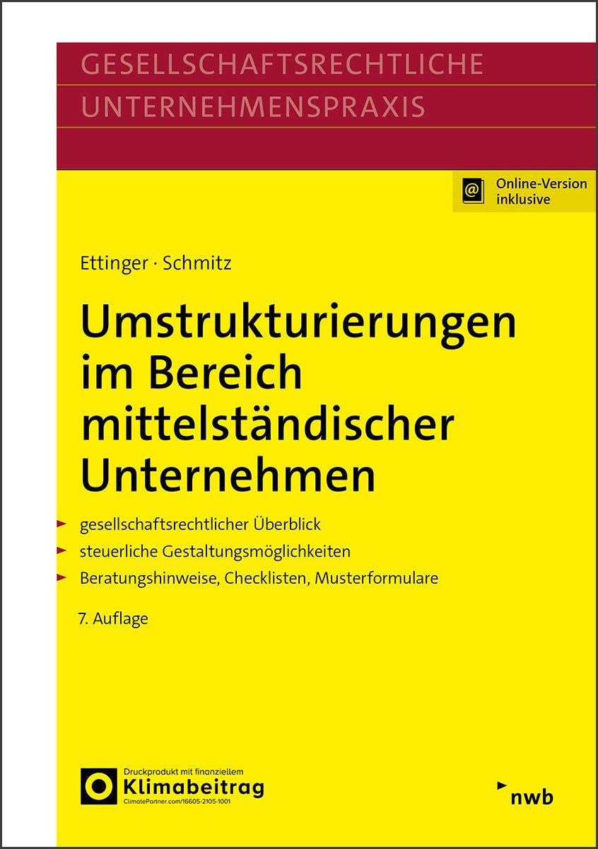 Umstrukturierungen im Bereich mittelständischer Unternehmen: Gesellschaftsrechtlicher Überblick. Steuerliche Gestaltungsmöglichkeiten. ... (Gesellschaftsrechtliche Unternehmenspraxis)