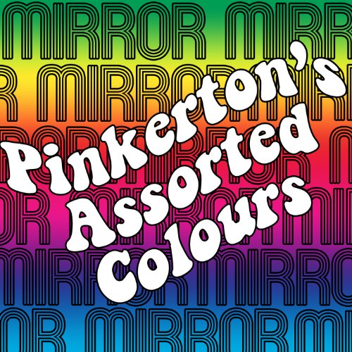 Play Mirror Mirror EP by Pinkerton'S Assorted Colours on Amazon Music