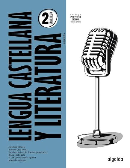 Lengua Castellana y Literatura 2º Bachillerato Proyecto Algaida LOMLOE