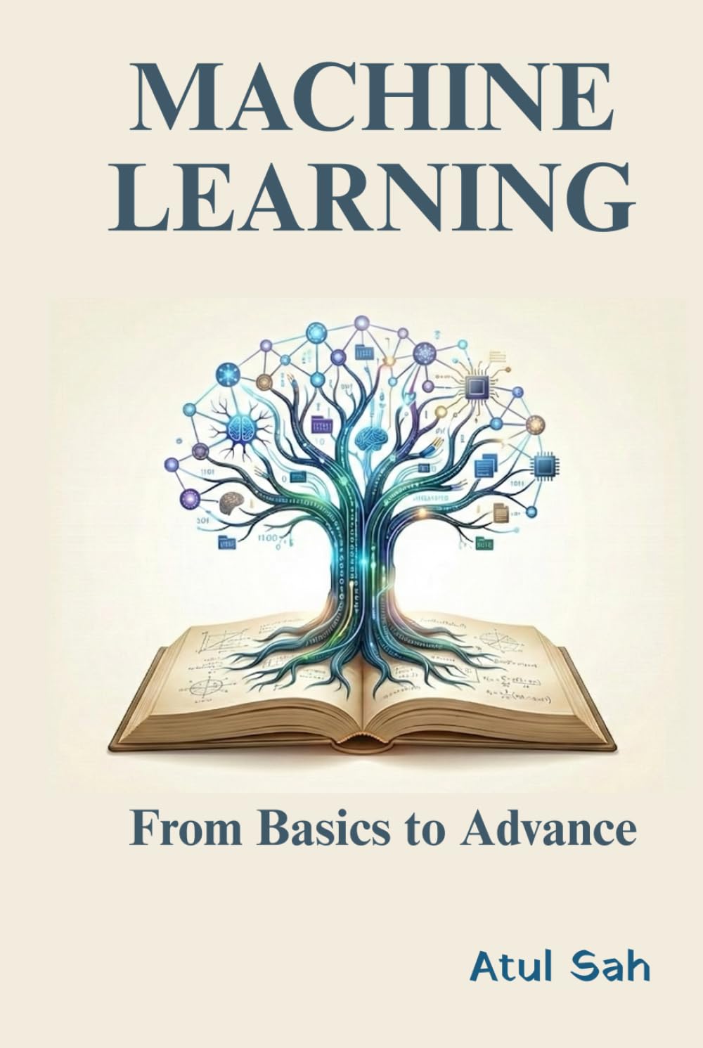 Machine Learning: From Basics to Advance