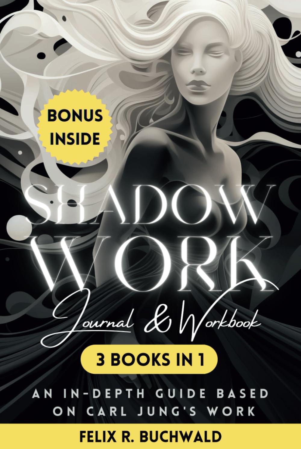 Shadow Work Journal & Workbook Based on Carl Jung: Reclaim Your True Self, Deepen Self Love & Track & Heal Past Triggers & Traumas - Shadow Work Guidebook with Questions for Self Insight & In Therapy