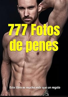 777 fotos de penes. Este libro es mucho más que un regalo (Spanish