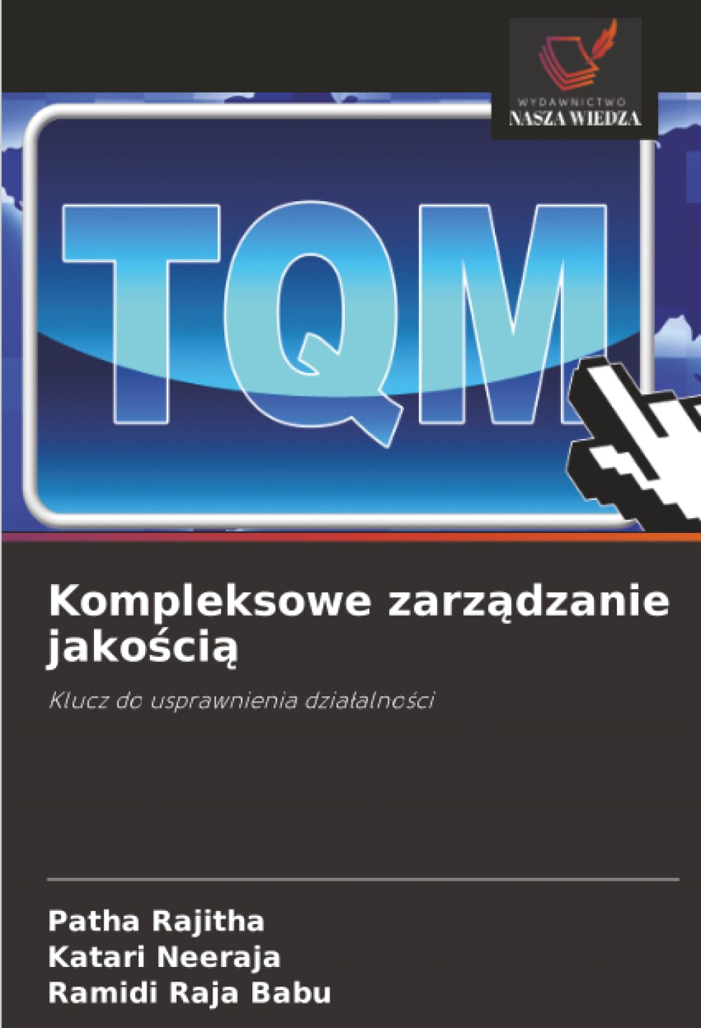 Kompleksowe zarządzanie jakością: Klucz do usprawnienia działalności: Klucz do usprawnienia dzia¿alno¿ci