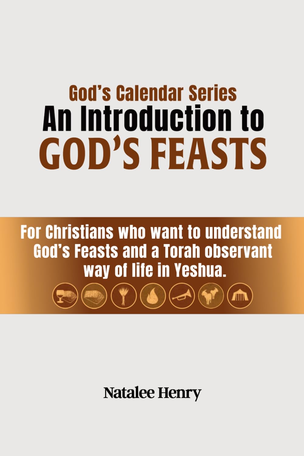 God's Calendar Series: An Introduction to God's Feasts