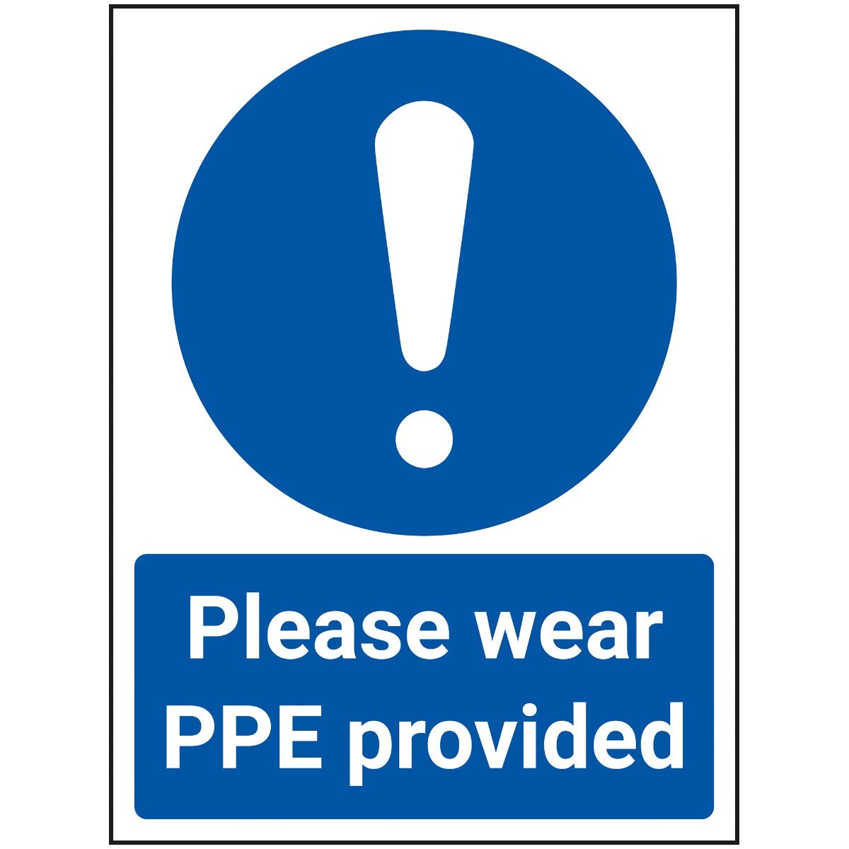 V Safety Please Wear PPE Provided - 150mm x 200mm - 1mm Rigid Plastic