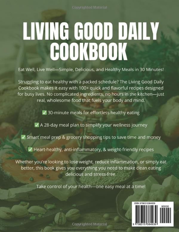 The Living Good Daily Cookbook: Inspired by Dr. Livingood, 30-Minute Meals & Smart Strategies for Healthy Living - Eat Well, Live Well - Image 2