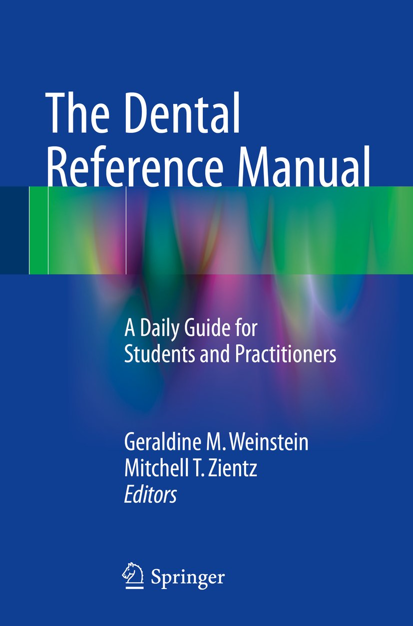 The Dental Reference Manual: A Daily Guide for Students and Practitioners (English Edition)