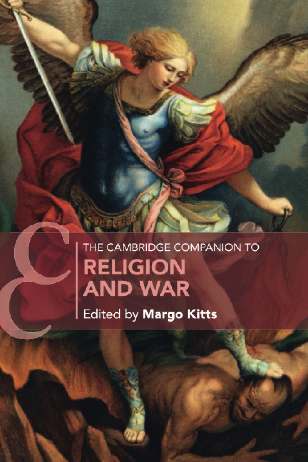 The Cambridge Companion to Religion and War (Cambridge Companions to Religion)