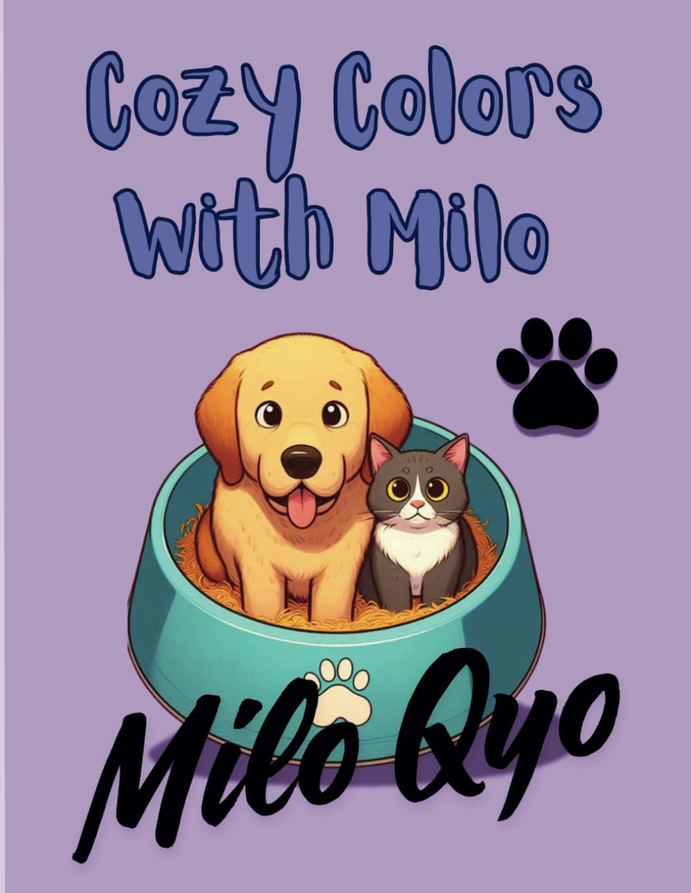 Cozy Colors With Milo: Milo QYO