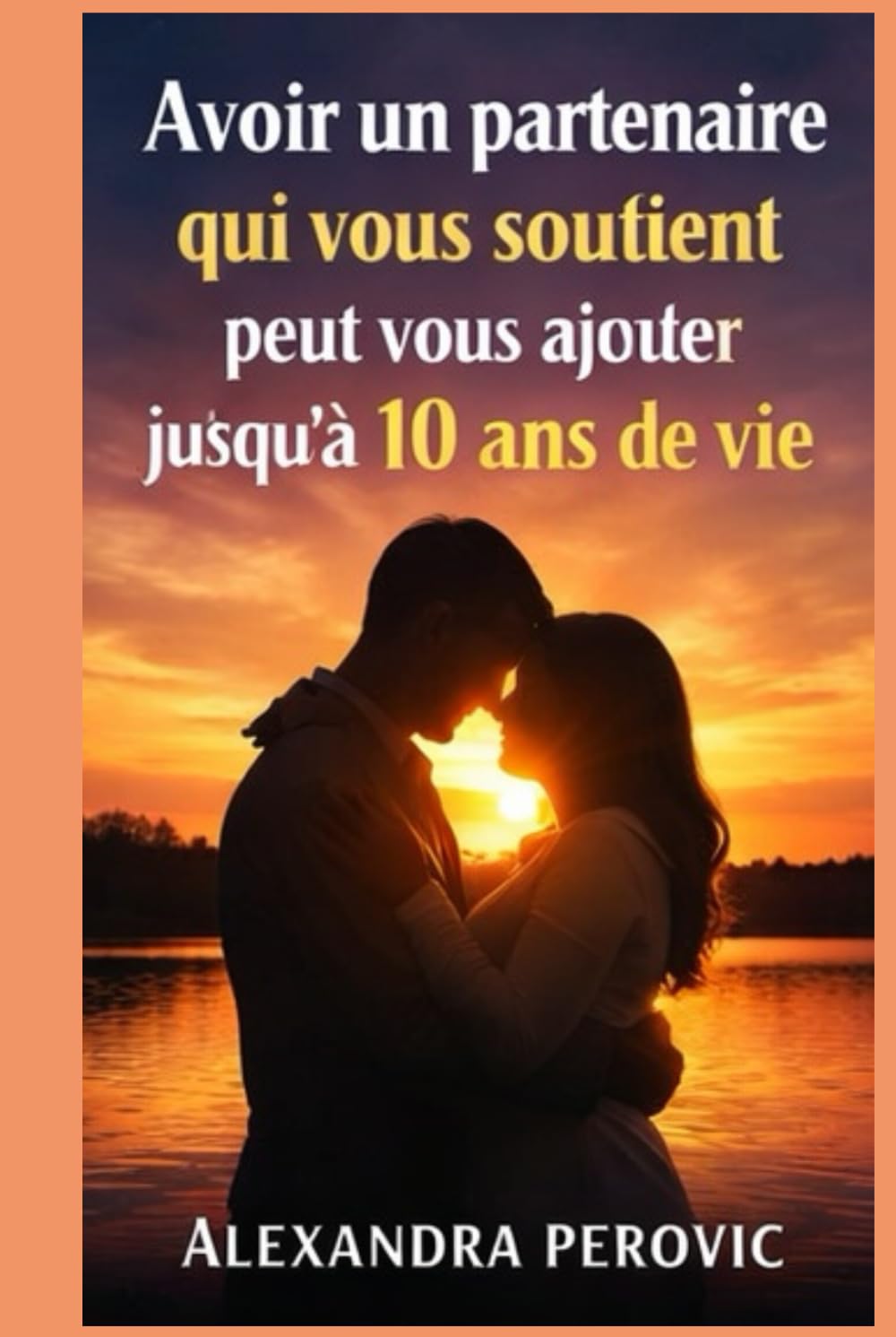 Avoir un partenaire qui vous soutient peut vous ajouter jusqu’à 10 ans de vie
