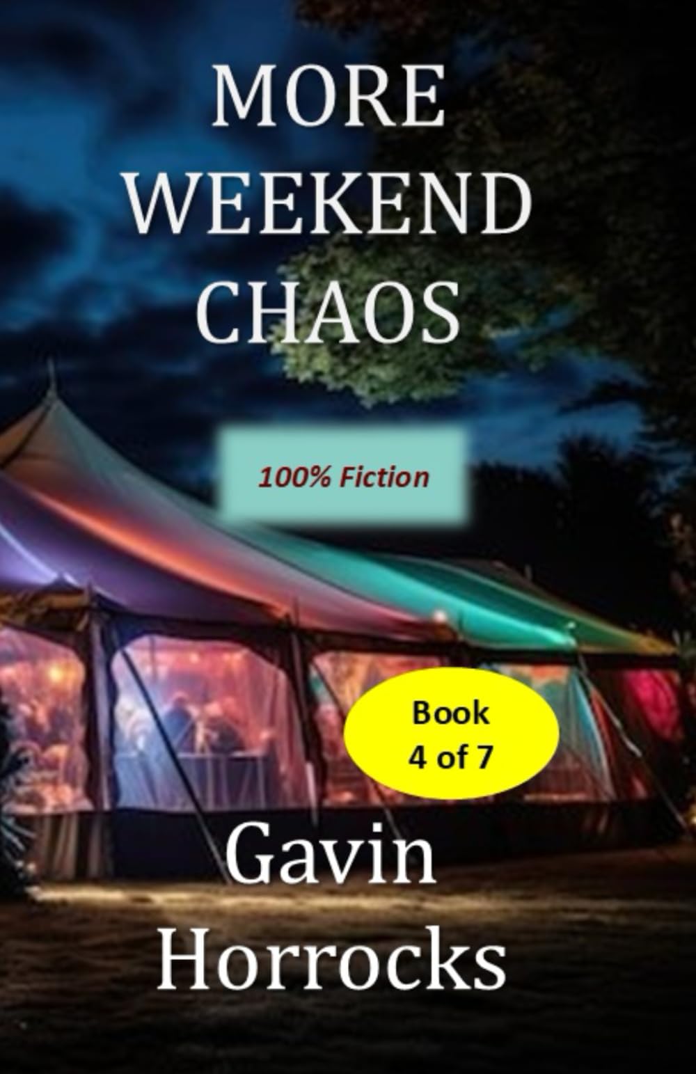 More Weekend Chaos: Book 4 of the Chaos Weekender series (Chaos Detectorists Weekender series)
