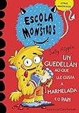 lle cheville  Escola de monstros. Un guedellán ao que lle gusta a marmelada e o pan (Galician Edition)