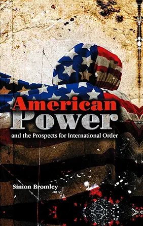 American Power and the Prospects for International Order-Wow! eBook