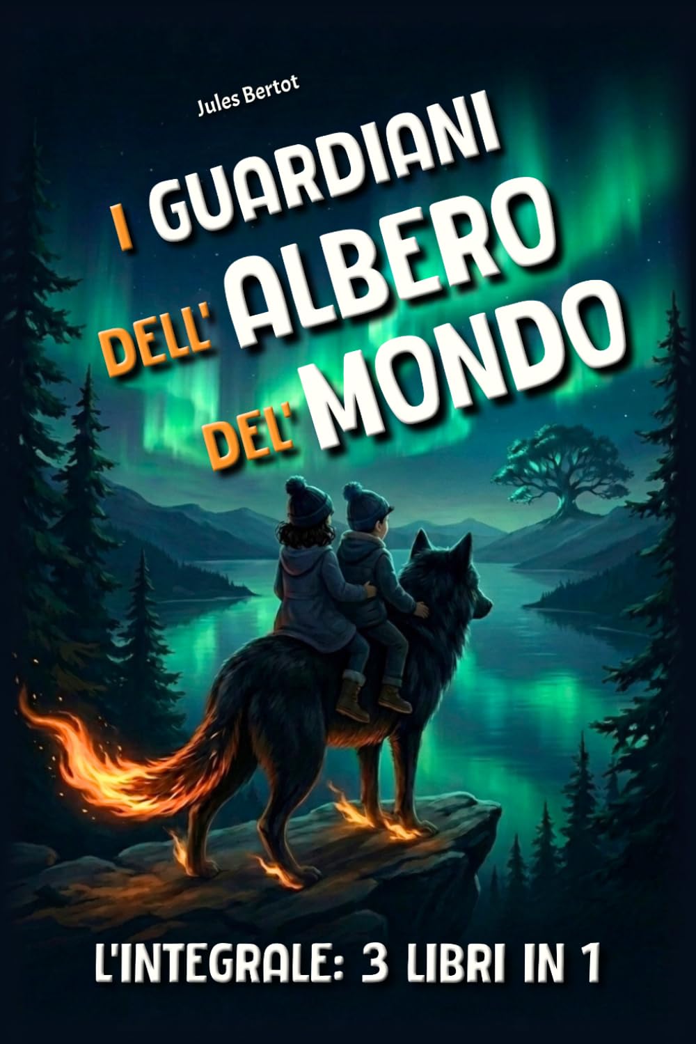 I Guardiani dell'Albero del Mondo – L'integrale: 3 libri in 1, per bambini dagli 8 ai 12 anni – Un romanzo d'avventura ricco di misteri – Storia fantasy illustrata
