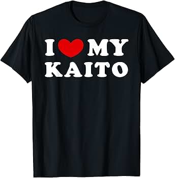 Amazon.com: I Love My Kaito, I Heart My Kaito T-Shirt