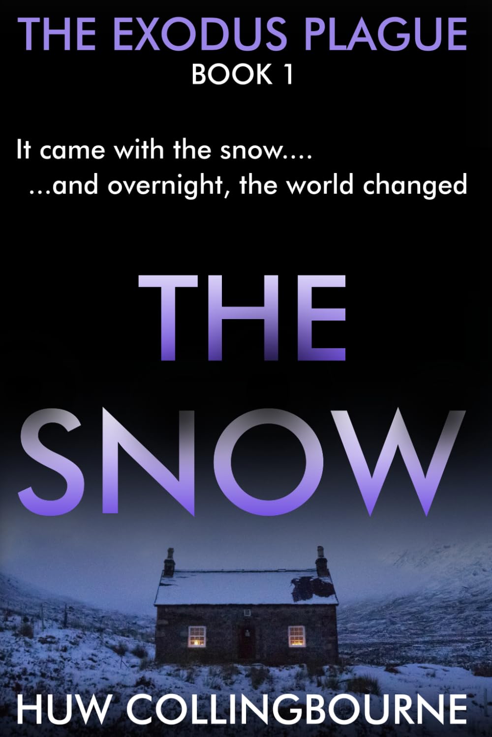 The Snow: A Post-Apocalyptic Survival Thriller (The Exodus Plague)
