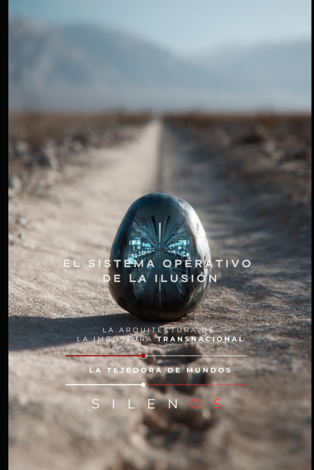 EL SISTEMA OPERATIVO DE LA ILUSIÓN: La Arquitectura de la Impostura Transnacional (Illuminati)