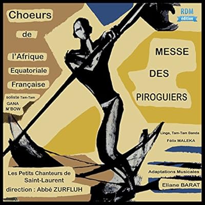 Messe des Piroguiers et Ch'Urs de l'Afrique &Eacute;quatoriale