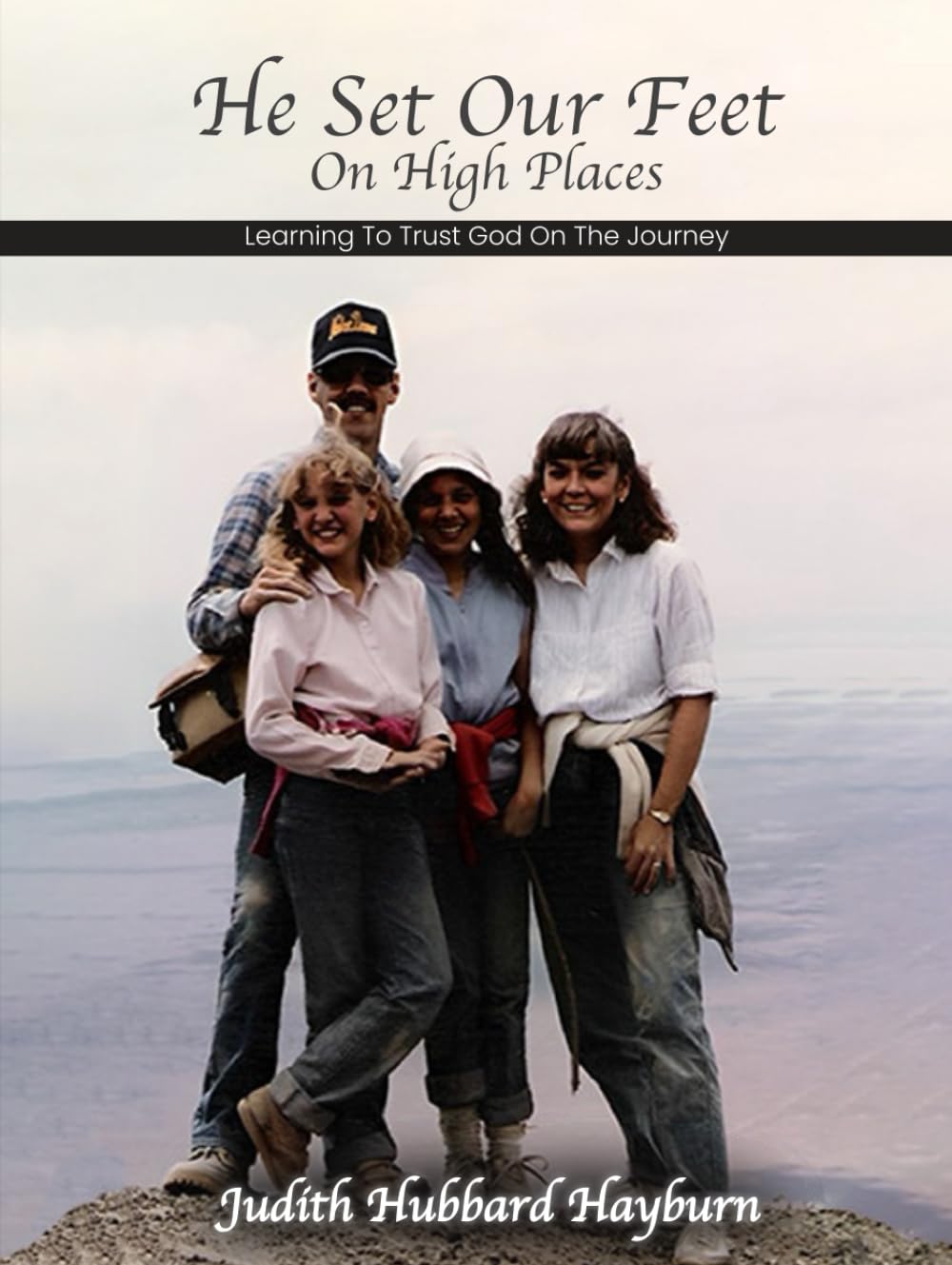 He Set Our Feet on High Places