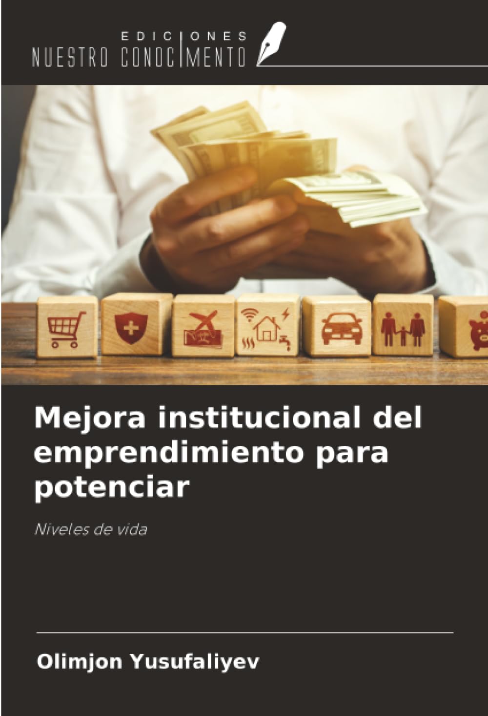 Mejora institucional del emprendimiento para potenciar: Niveles de vida