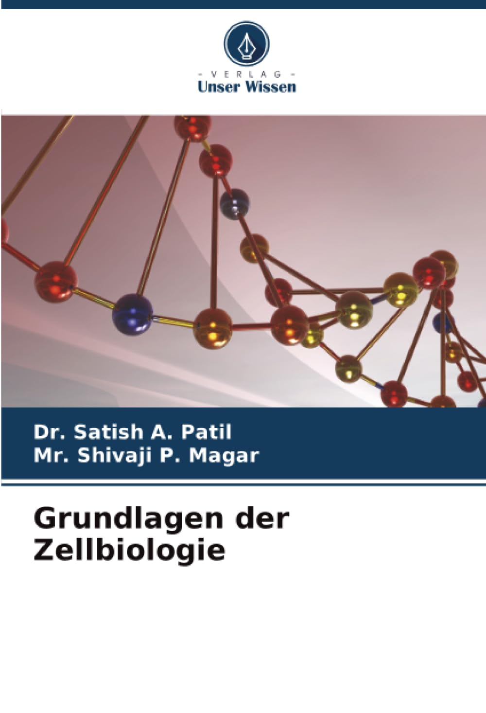 Grundlagen der Zellbiologie