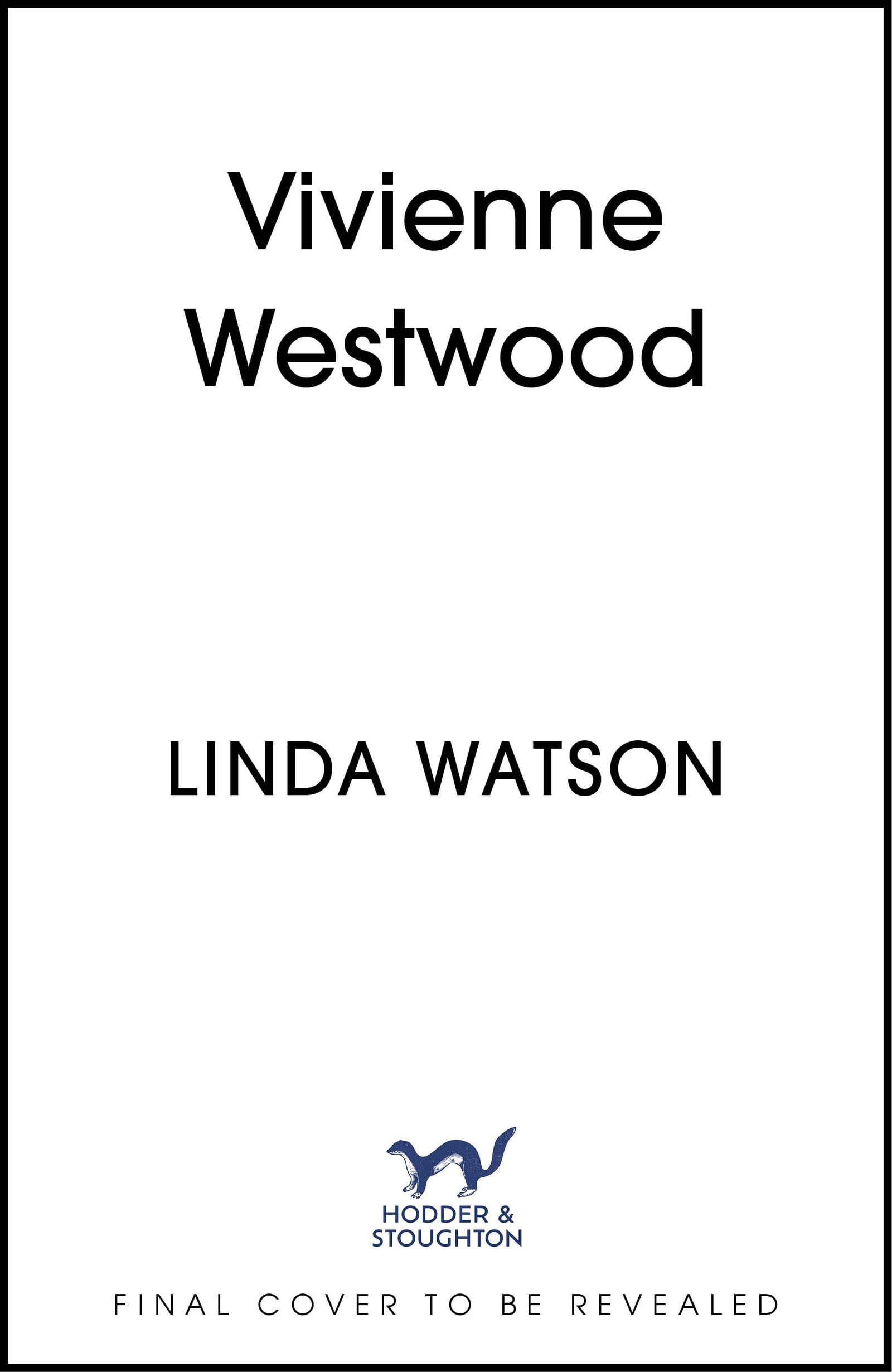 Vivienne Westwood: The Lives of a Renaissance Woman