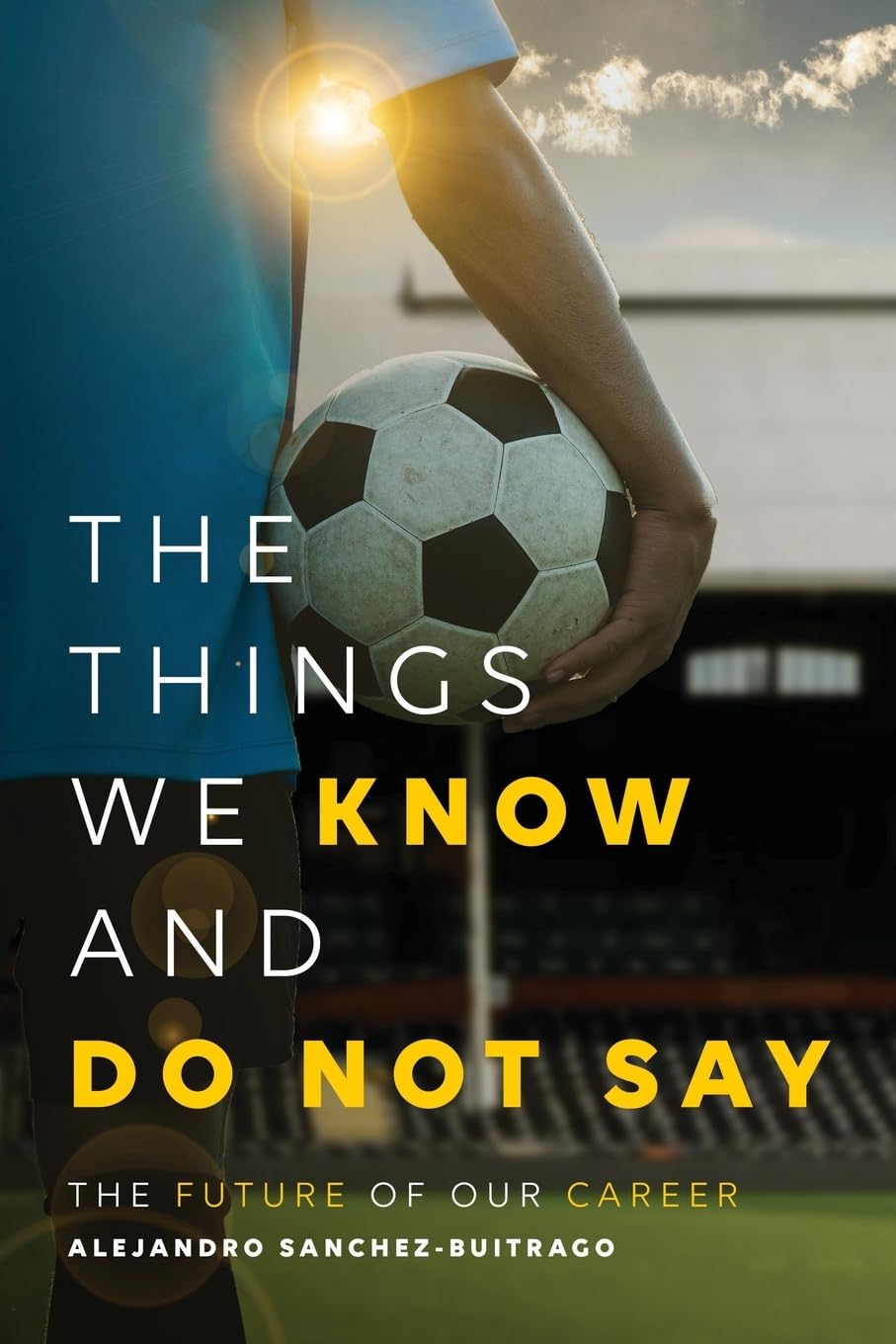 The Things We Know and Do Not Say: The Future of Our Career