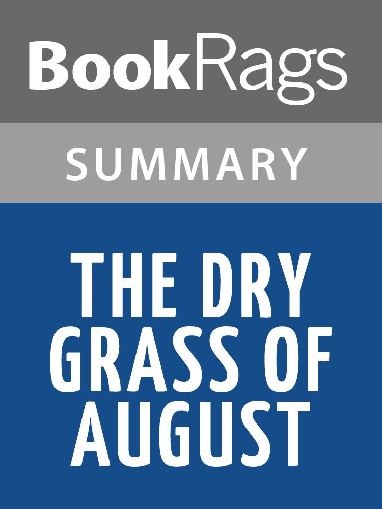 Summary & Study Guide The Dry Grass of August by Anna Jean