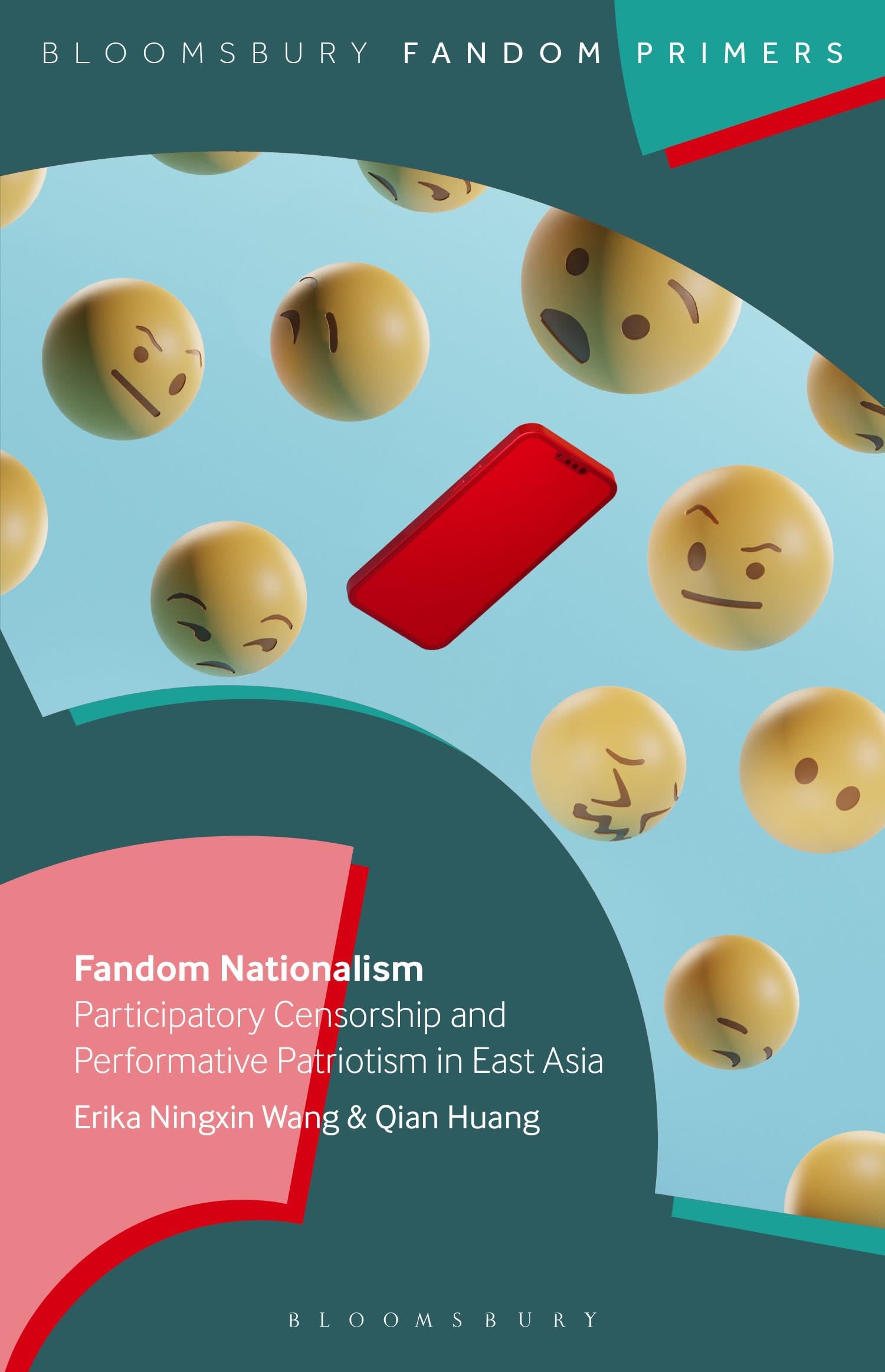 Fandom Nationalism: Participatory Censorship and Performative Patriotism in East Asia (Bloomsbury Fandom Primers)
