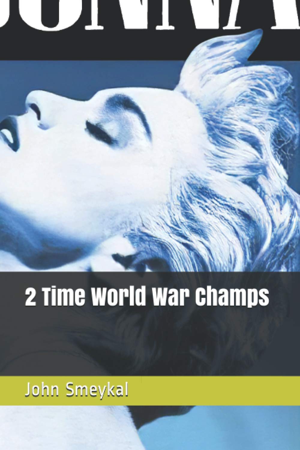 2 Time World War Champs