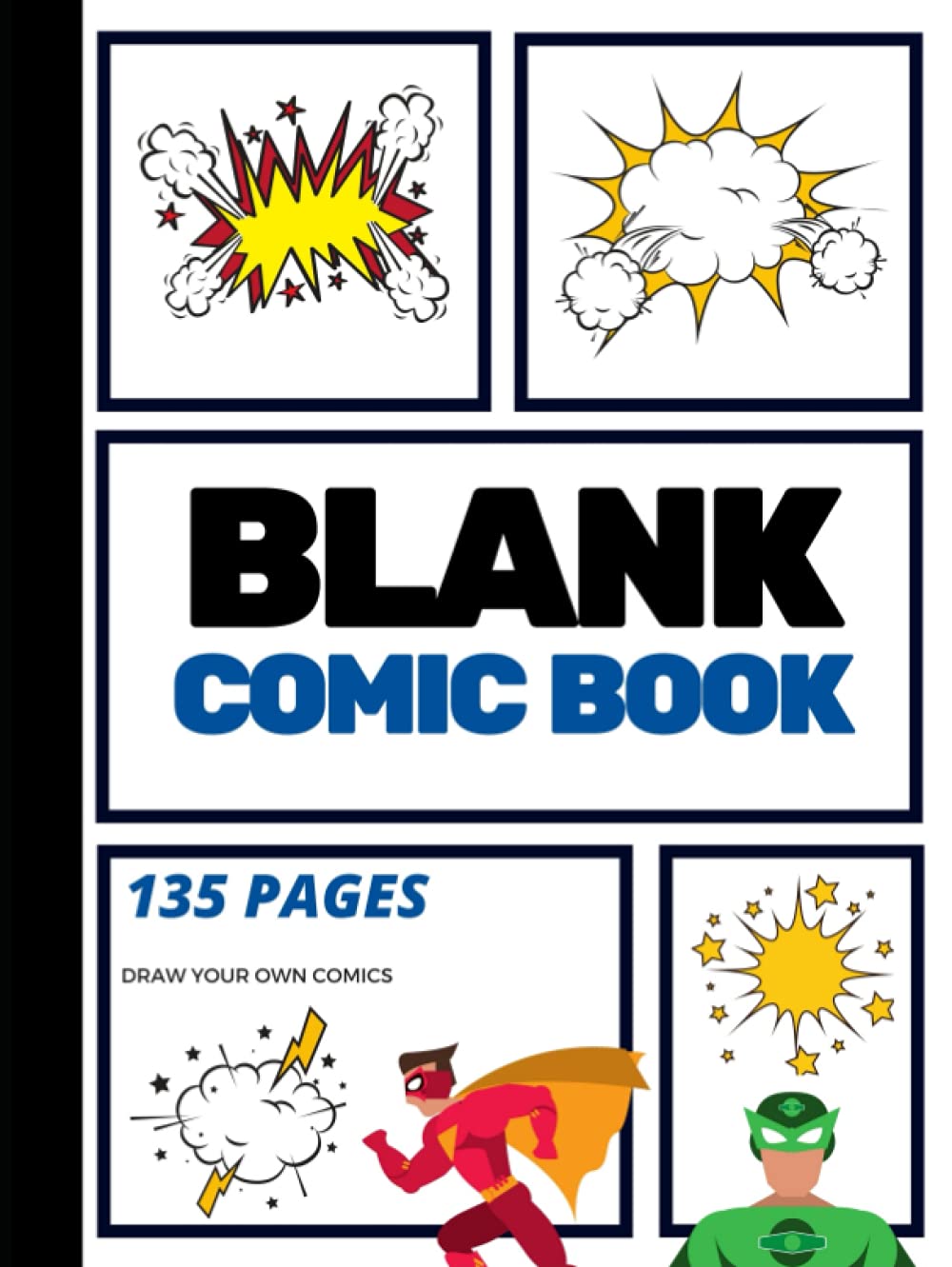Blank Comic Book: Create Your Own Comic Strip, Blank Comic Panels, 135 Pages, Blue (Large, 8.25 x 11 in.) (Action Comics)