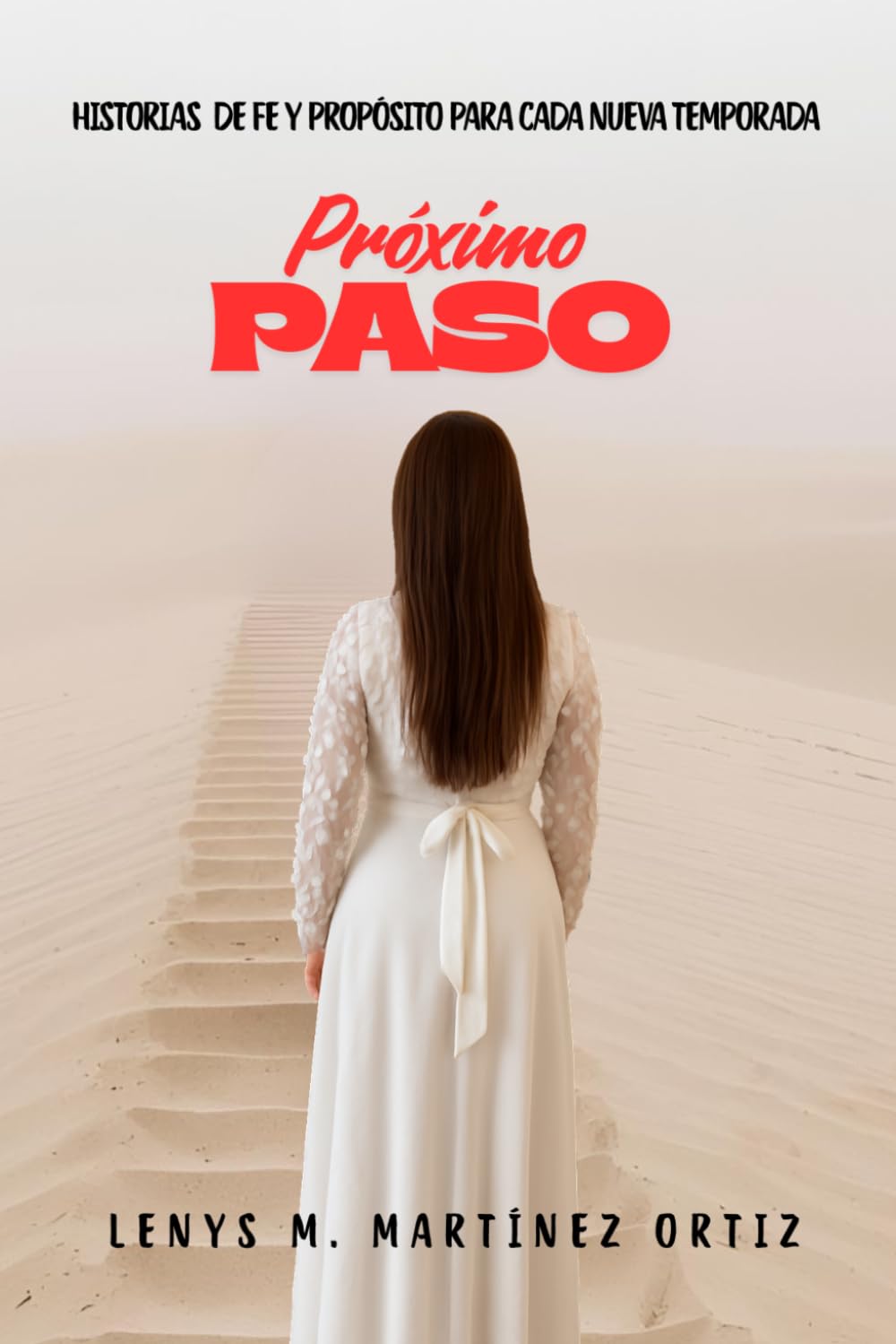 Próximo Paso: Historias de fe y propósito para cada nueva temporada