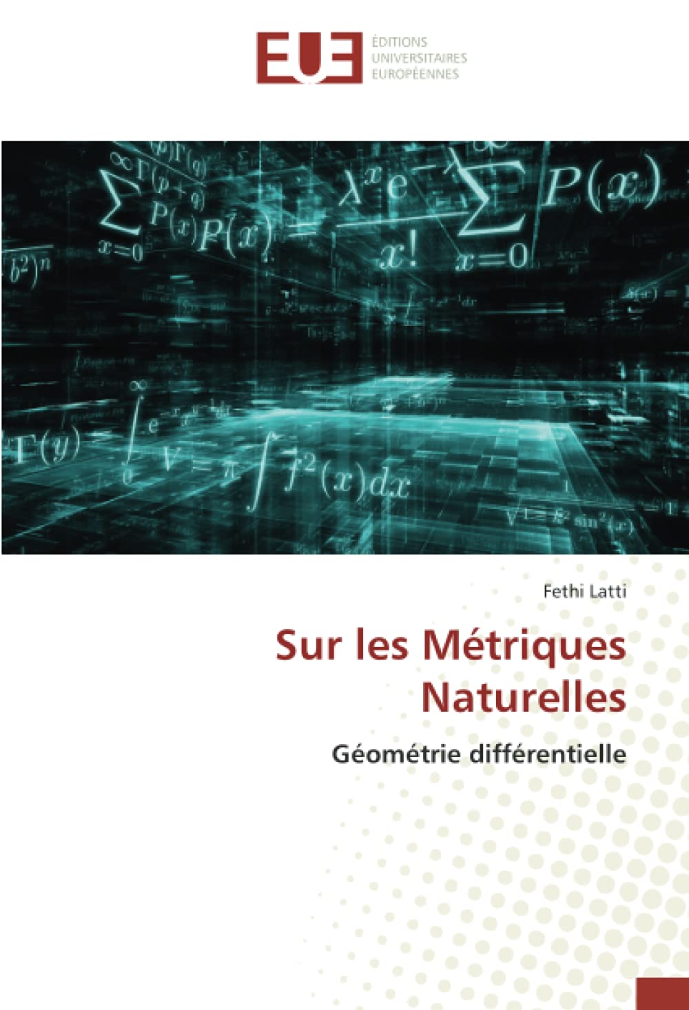 Sur les Métriques Naturelles: Géométrie différentielle