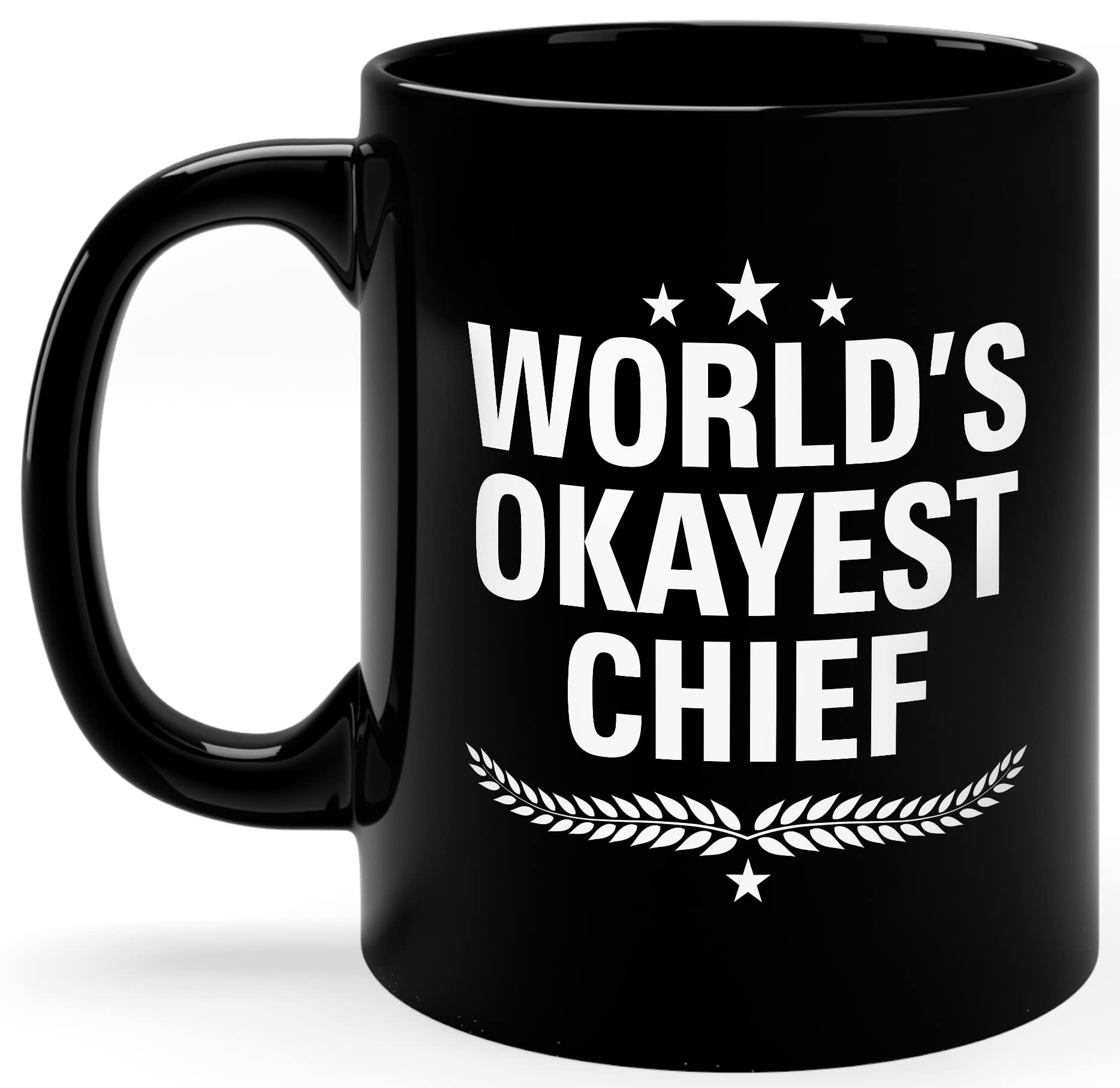Fantastic Gifts World's Okayest Chief Mug, Gift for Coworker, Gift for Family Members, Christmas Presents, Birthday Coffee Mugs for Men, Woman Funny Mug, World's Best Chief Mug Black 15oz