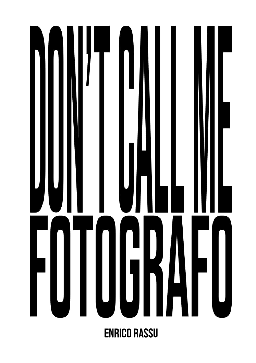 DON'T CALL ME FOTOGRAFO