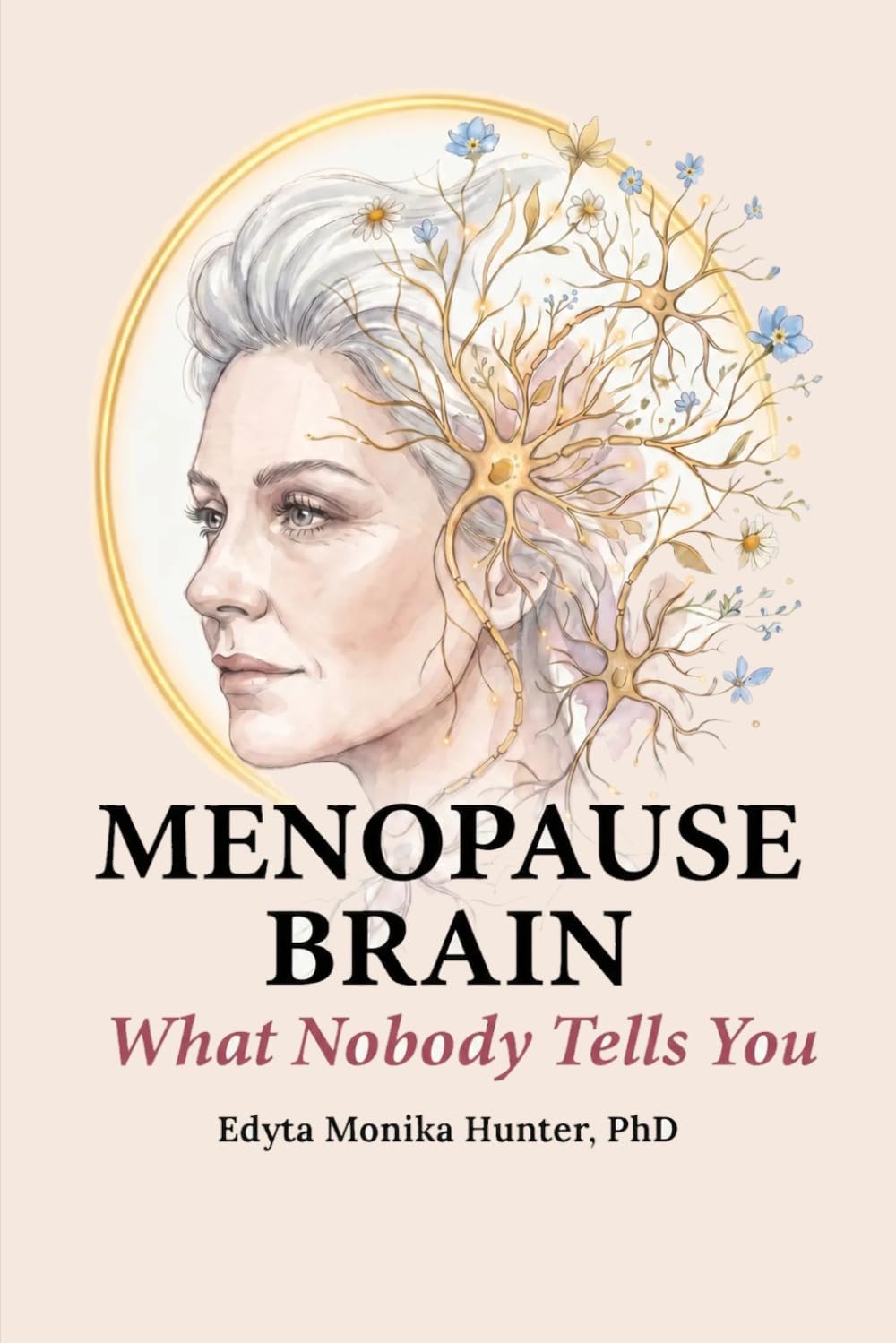 The Menopause Brain: What Nobody Tells You
