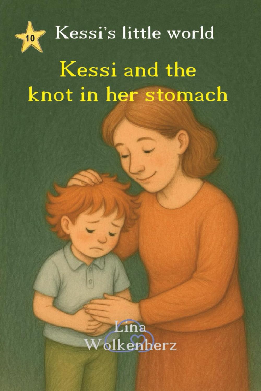 Kessi and the knot in her stomach: Kids’ book about nervous feelings and anxiety – teaching children to notice their tummy knot, talk about worries and find calm (Kessi's little world)