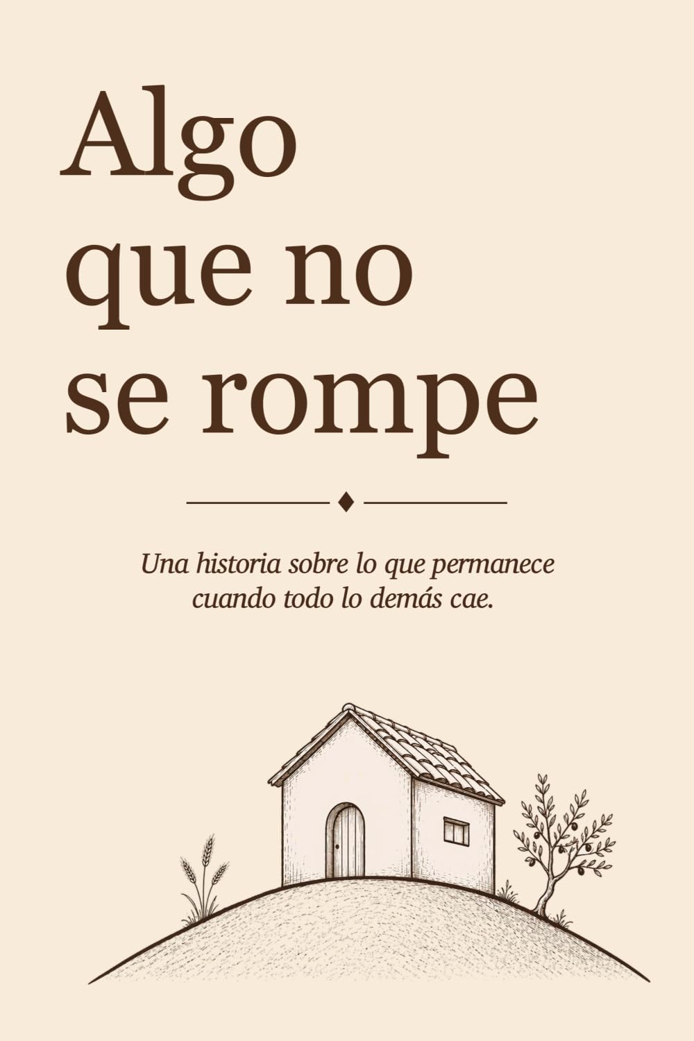 Algo que no se rompe