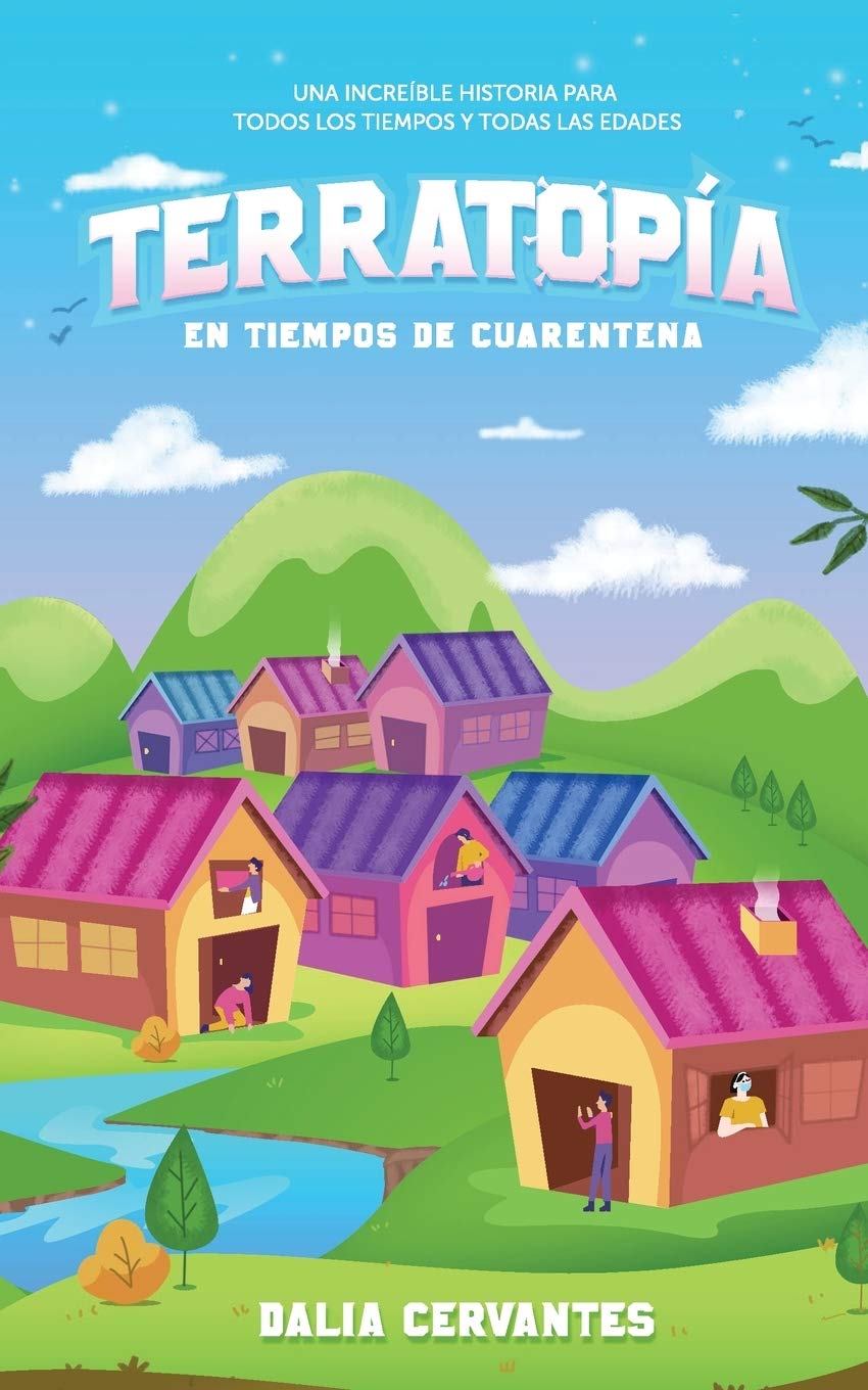 TERRATOPÍA EN TIEMPOS DE CUARENTENA (Spanish Edition)