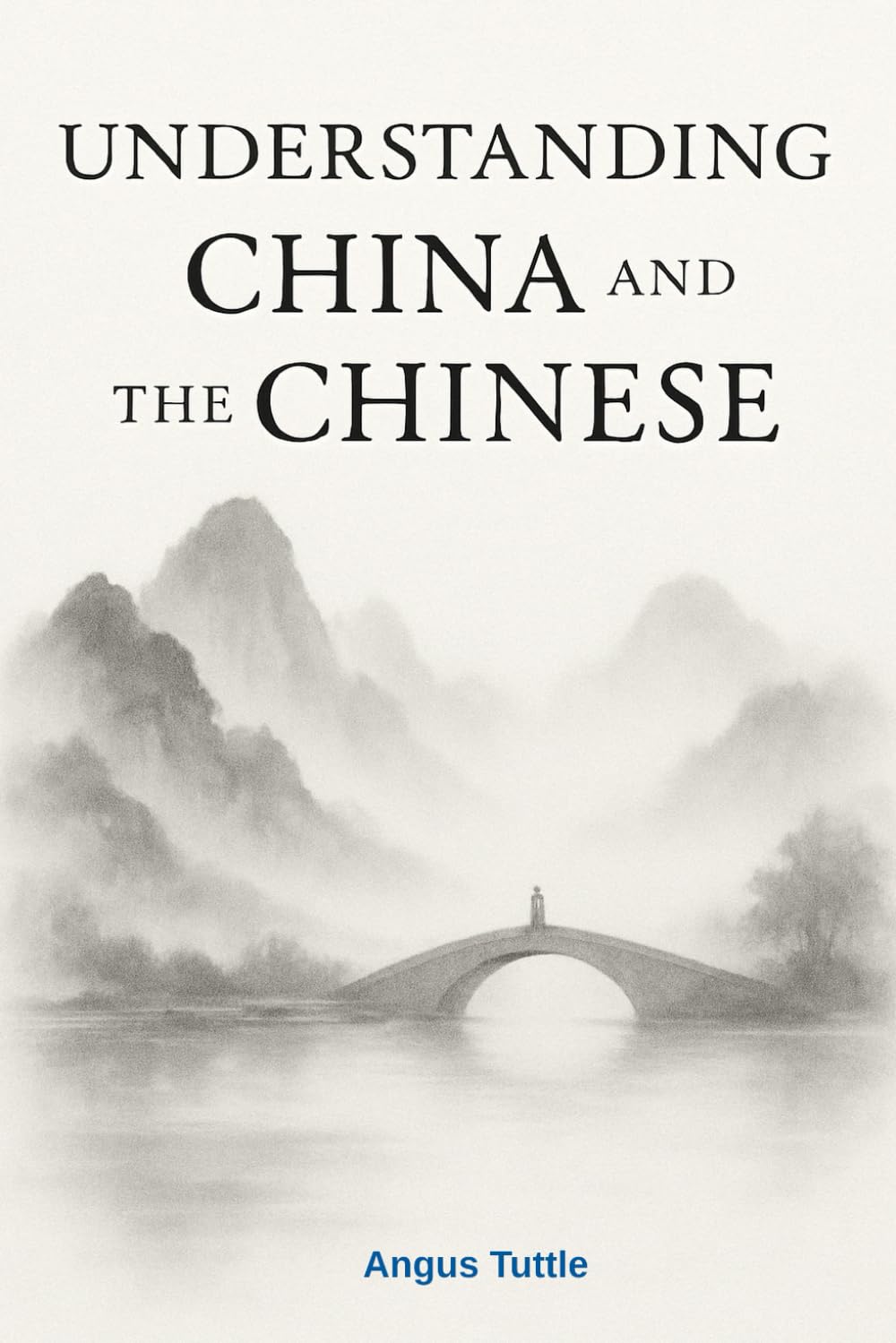 Understanding China and the Chinese: The Two Worlds of the Chinese Psyche: Inhabiting Silence, Performance, and the Unspoken Self