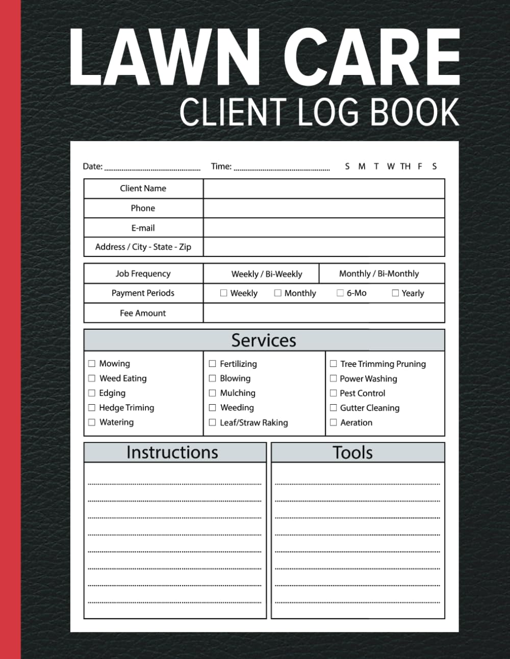 Lawn care client Log book: Lawn Care Client Log Book: Lawn Mowing And Landscape Appointment Logbook | Track And Keep Record Of Your Client's ... For Lawn Care Businesses 110 pages | 8.5x11