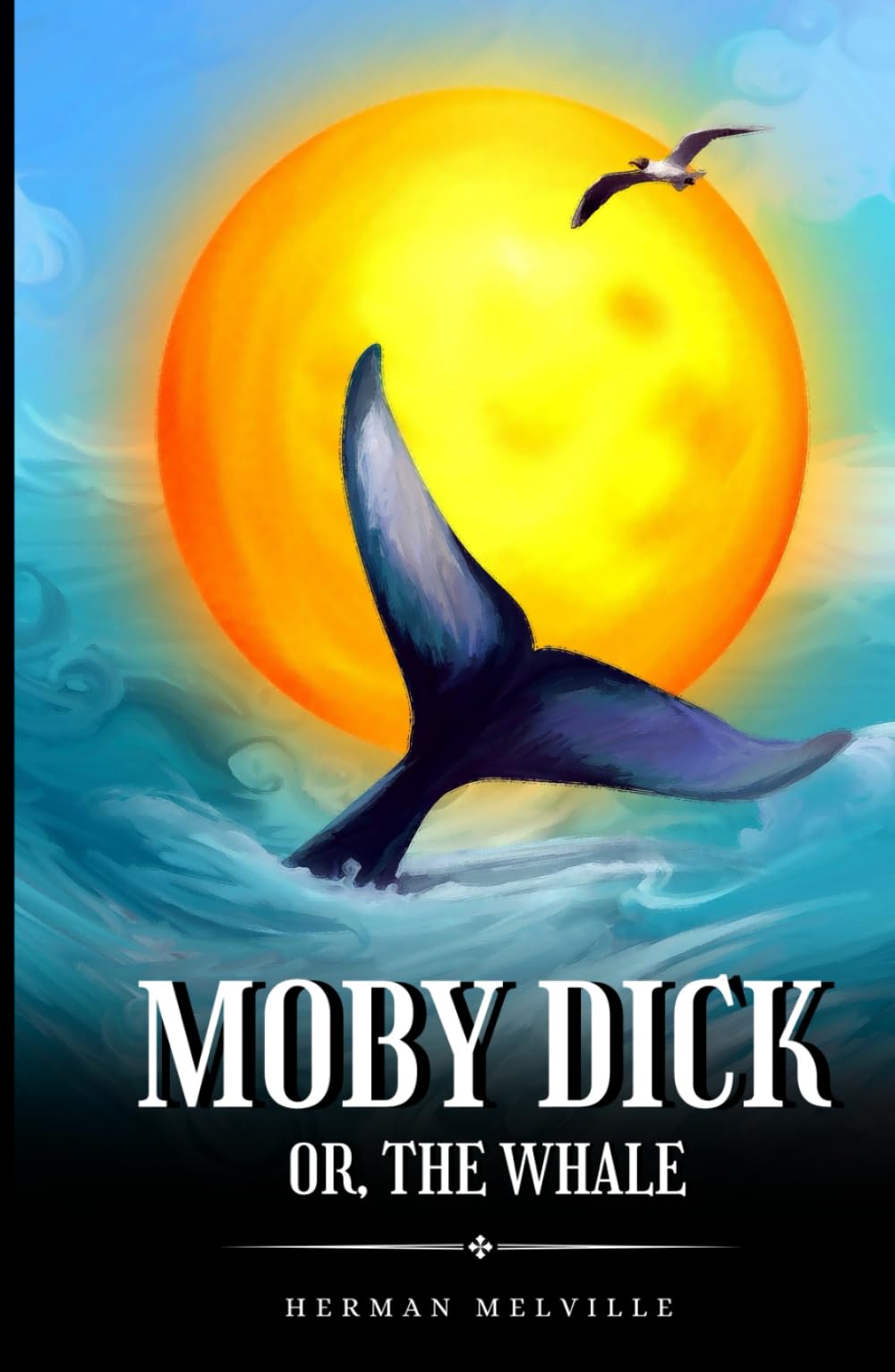 Moby Dick; or, The Whale: The 1851 Literary Classic
