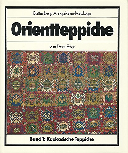Orientteppiche, Bd.1, Kaukasische Teppiche