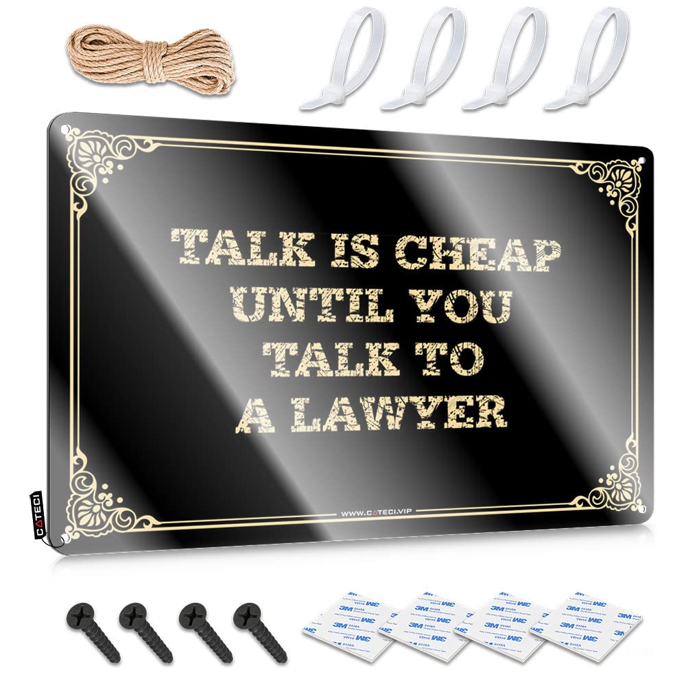 Plaque en métal Talk Is Cheap Until You Talk To A Lawyer pour déco bar