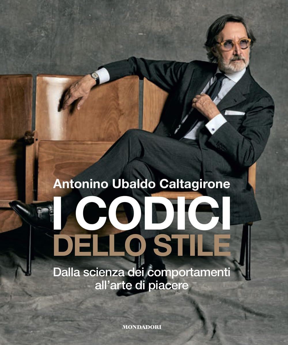 I Codici Dello Stile. Dalla Scienza Dei Comportamenti All'arte Di Piacere - 4